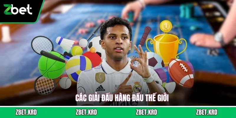 Các giải đấu hàng đầu thế giới