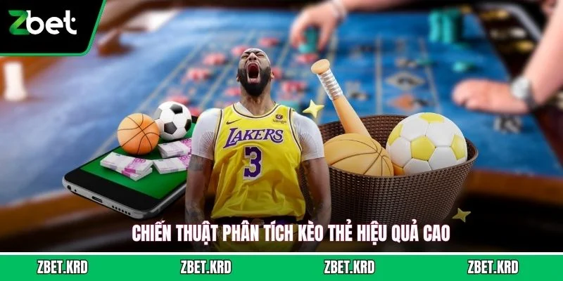 Chiến thuật phân tích kèo thẻ hiệu quả cao