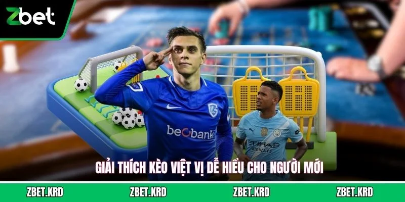 Giải thích kèo việt vị dễ hiểu cho người mới