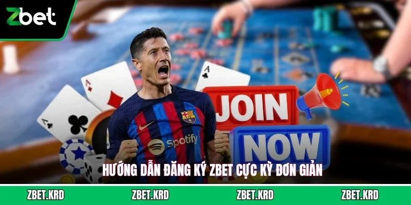 Hướng dẫn đăng ký ZBET cực kỳ đơn giản