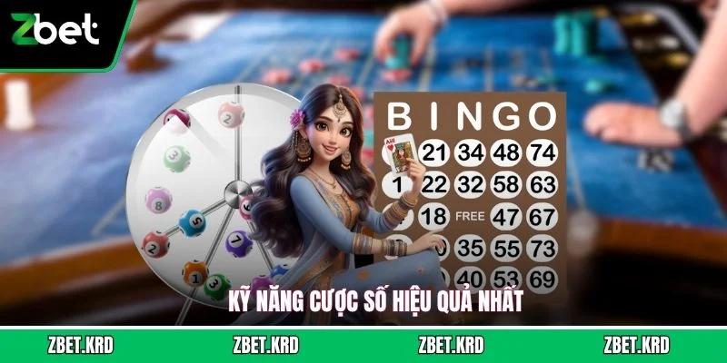 Kỹ năng cược số hiệu quả nhất