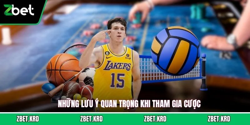 Những lưu ý quan trọng khi tham gia cược