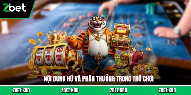 Nội dung hũ và phần thưởng trong trò chơi
