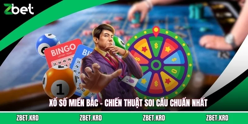 Xổ Số Miền Bắc - Chiến Thuật Soi Cầu Chuẩn Nhất