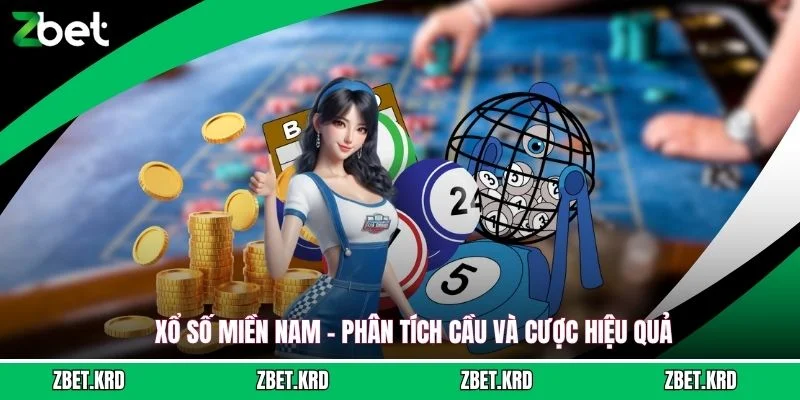 Xổ Số Miền Nam - Phân Tích Cầu Và Cược Hiệu Quả